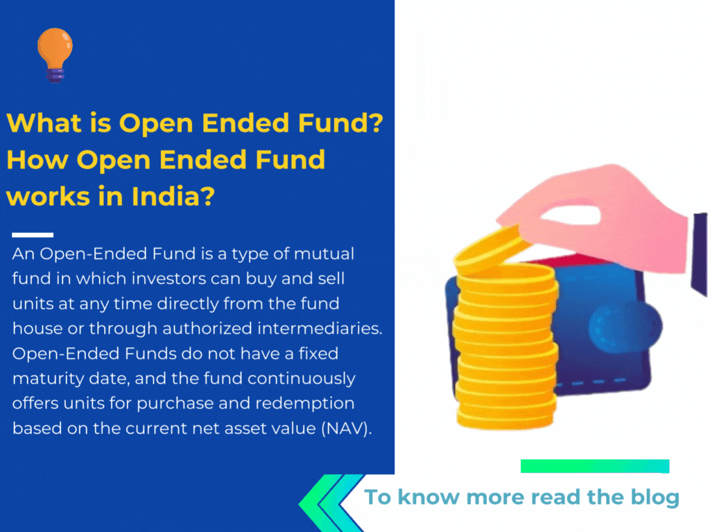 What is Open Ended Fund?  How Open Ended Fund works in India?