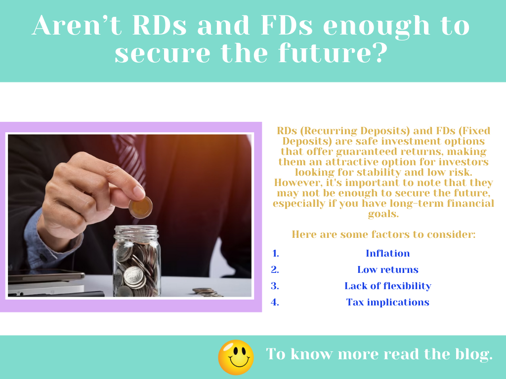 Aren’t RDs and FDs enough to secure the future?
