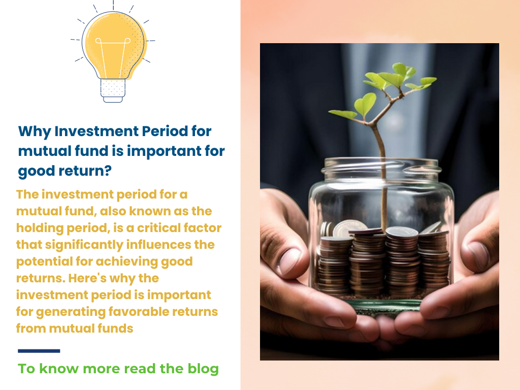Why Investment Period for mutual fund is important for good return?