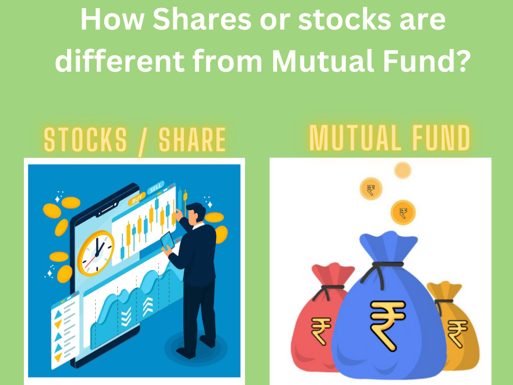 How Shares or stocks are different from Mutual Fund?