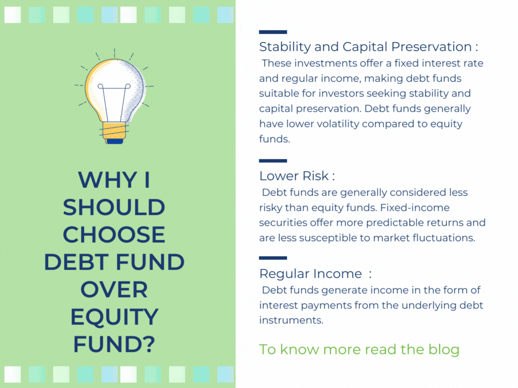 Why I should choose Debt fund over Equity fund?