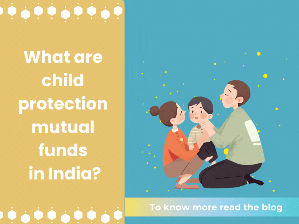 What are child protection mutual funds in India?