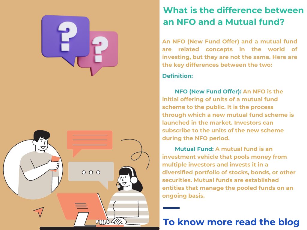 What is the difference between an NFO and a Mutual fund?