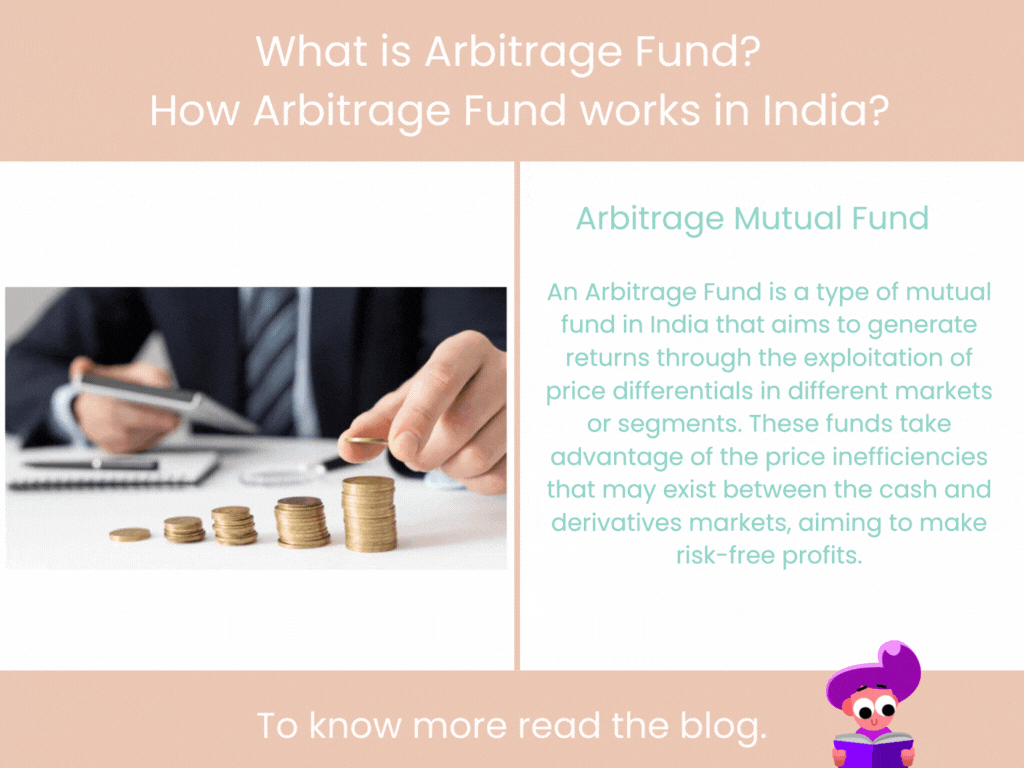 What is Arbitrage Fund?  How Arbitrage Fund works in India?