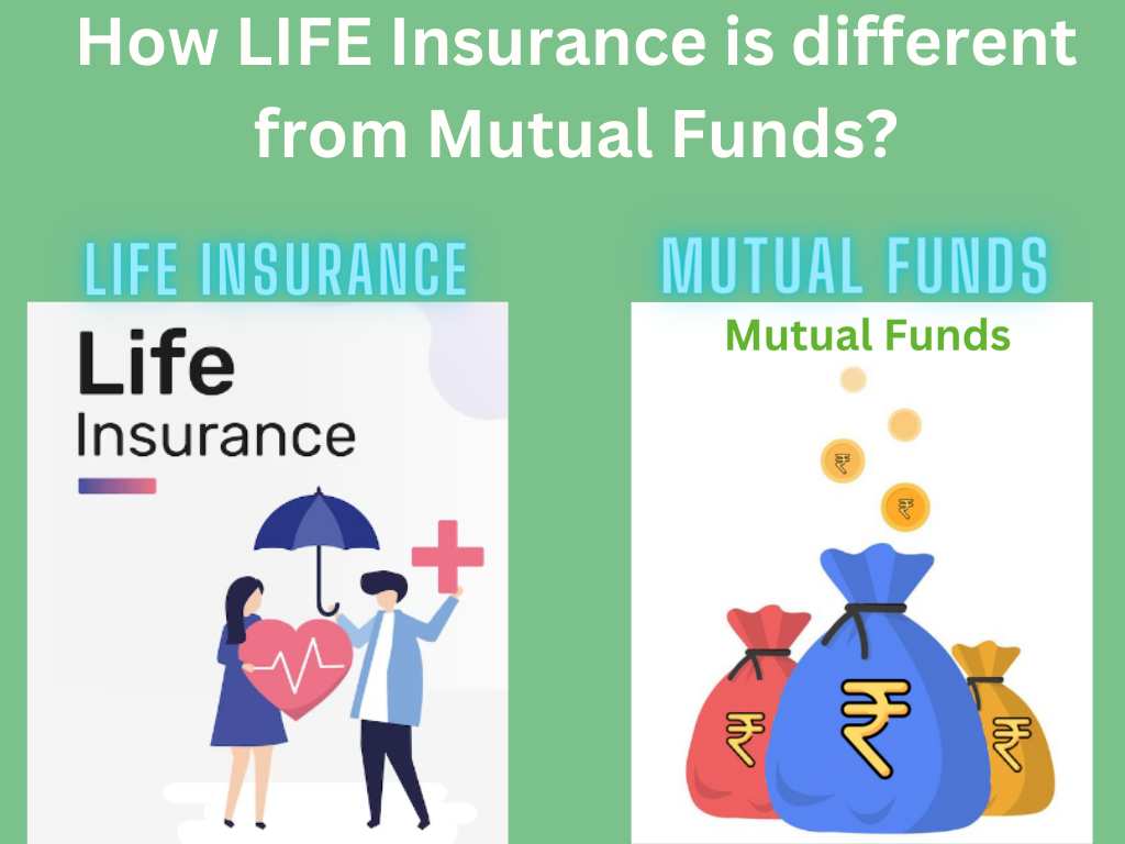 How Life Insurance is different from Mutual Fund?