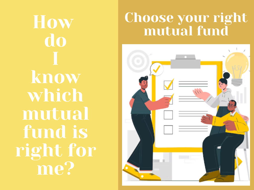 How do I know which mutual fund is right for me?